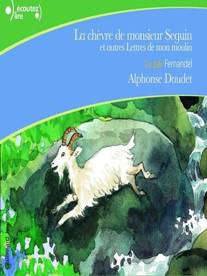 cover image of La chèvre de monsieur Seguin, et autres lettres de mon moulin
